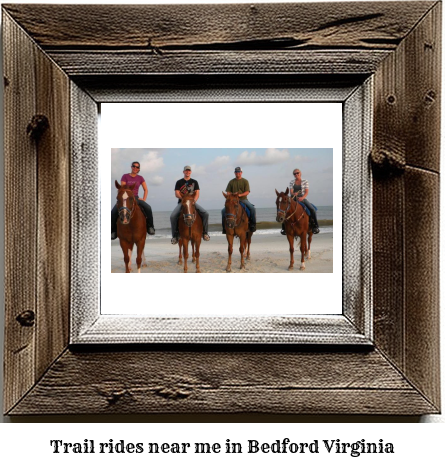 trail rides near me in Bedford, Virginia